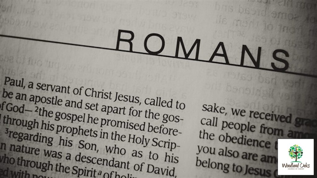 A Study of the Book of Romans (37 of 51)