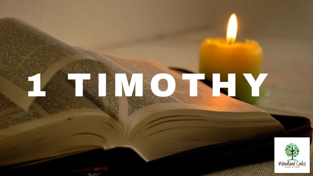 A Study of the Book of 1 Timothy (12 of 12)